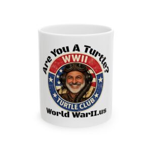 WWII Turtle Club Ceramic Mug – “Are You A Turtle?” Veteran Aviation Coffee Cup (11oz/15oz)