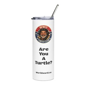 WWII Turtle Club logo Are You A Turtle? Stainless Tumbler | 20oz